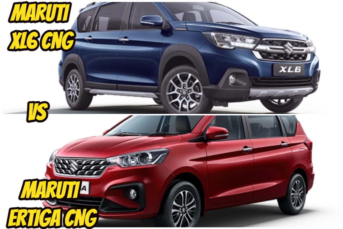 Maruti XL6 CNG Vs Ertiga CNG Maruti XL6 CNG Vs Ertiga CNG