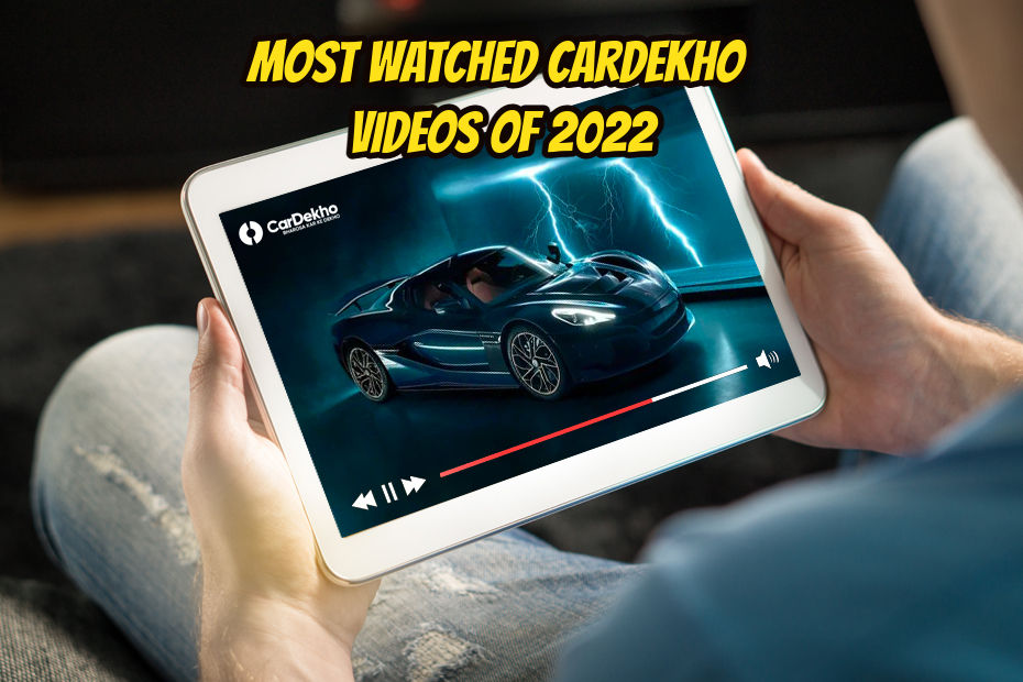 Most watched CarDekho videos of 2022