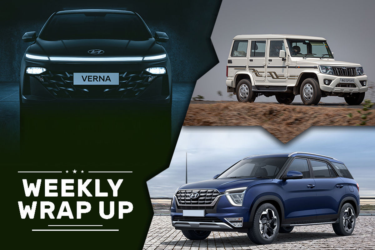 Weekly Wrap Up: New-Gen Hyundai Verna, Hyundai Alcazar and Mahindra Bolero Weekly Wrap Up: New-Gen Hyundai Verna, Hyundai Alcazar and Mahindra Bolero