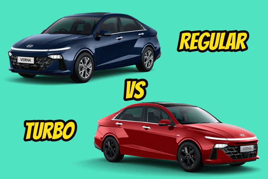 Hyundai Verna: Regular vs Turbo