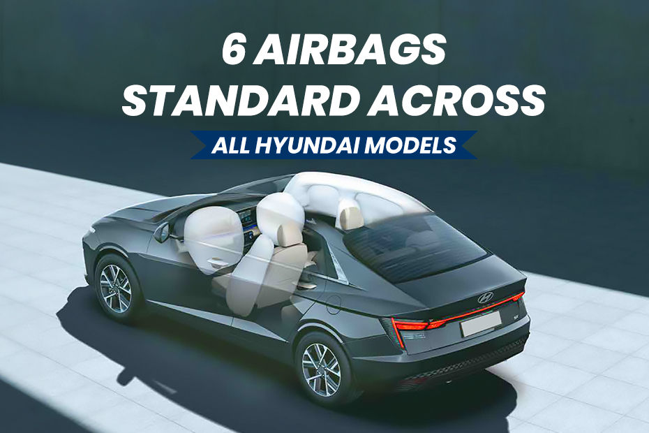 Hyundai Now Offers 6 Airbags As Standard Across The Lineup