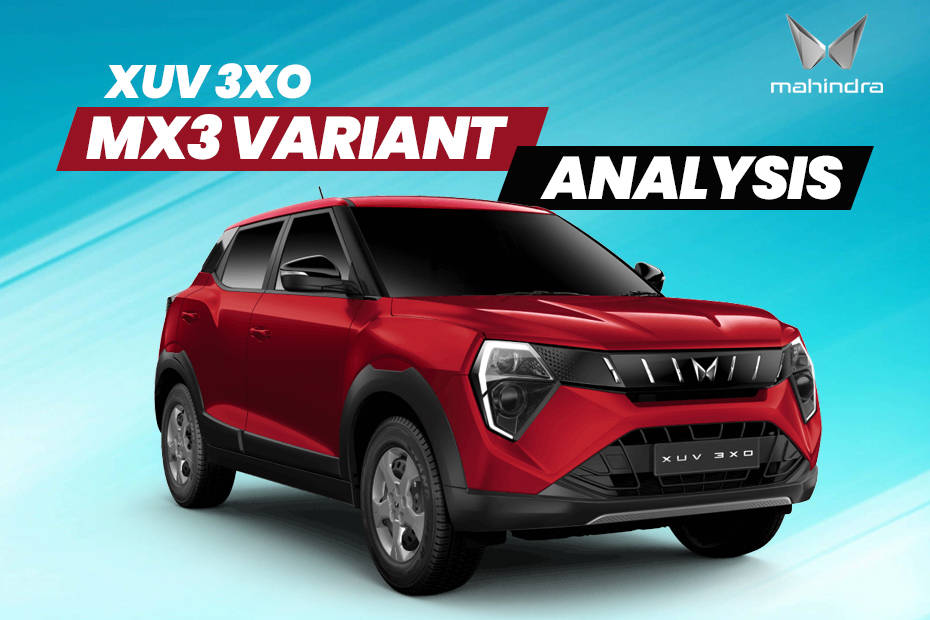 Mahindra XUV 3XO MX3/ MX3 Pro variant explained