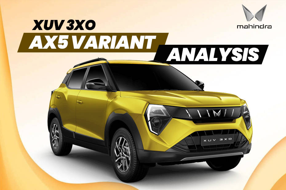 Mahindra XUV 3XO AX5/ AX5 L variant explained