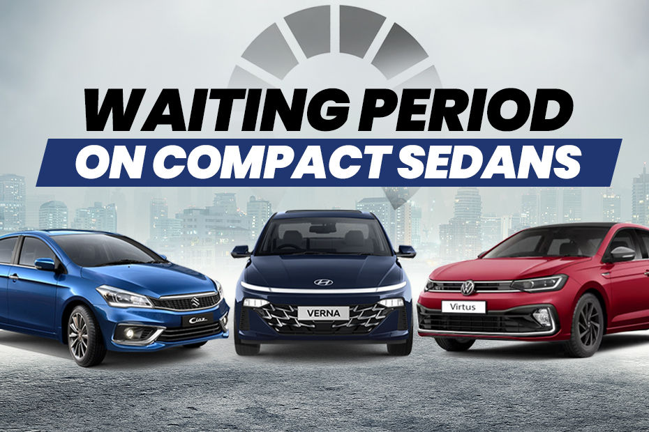 Compact Sedan Waiting Period
