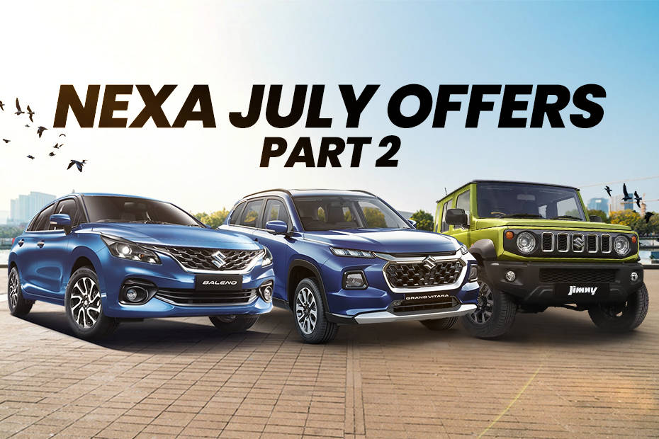 Maruti Nexa July 2024 Offers