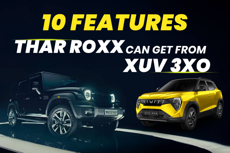 10 Features Mahindra Thar Roxx Can Get Over XUV 3XO