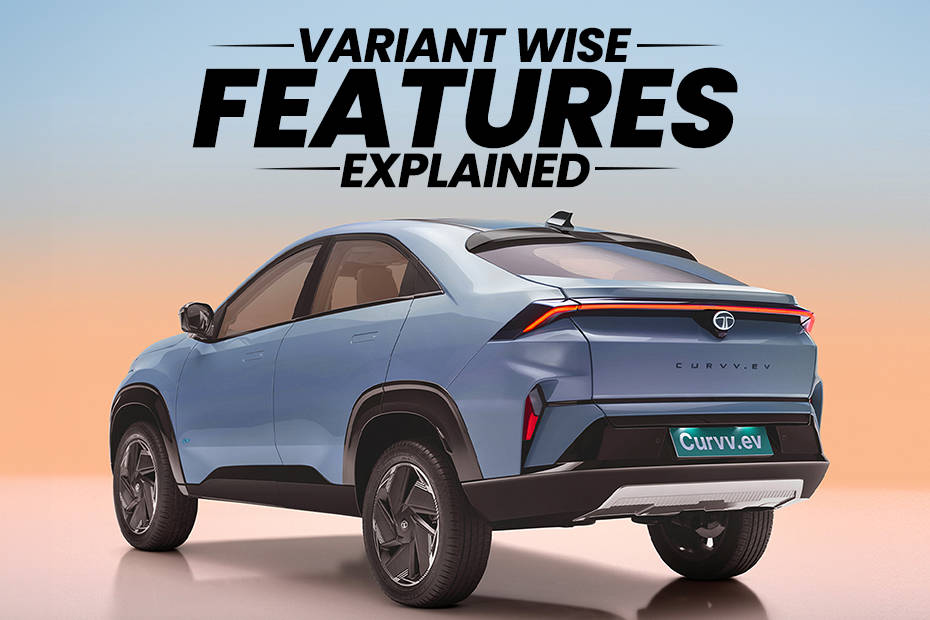 Tata Curvv EV variant-wise features explained