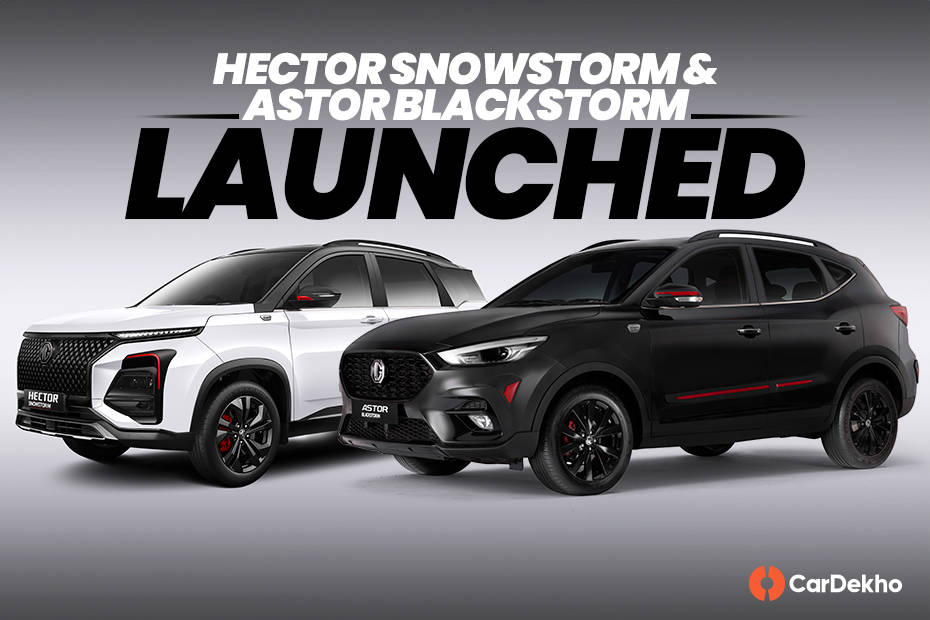 MG Hector Snowstorm & Astor Blackstorm