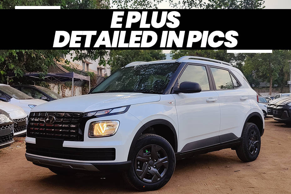 Hyundai Venue E Plus Variant Detailed In Pics