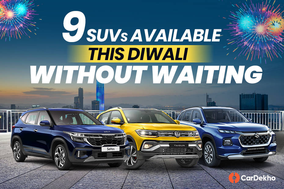 9 SUVs Waiting Period