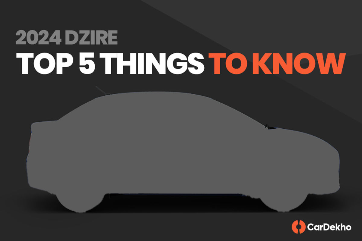 What to expect from 2024 Dzire? What to expect from 2024 Dzire?