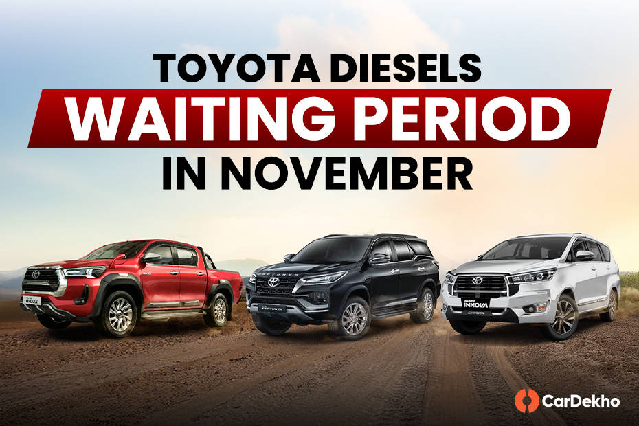 Toyota diesel waiting period in November 2024