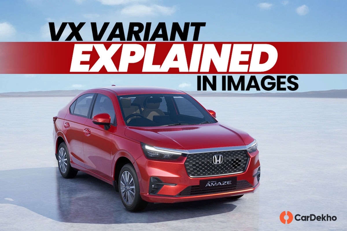New Honda Amaze VX Variant Explained In 7 Images