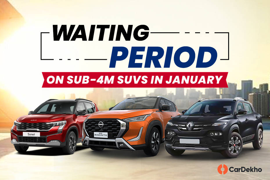 Waiting Period on sub-4m SUVs in January