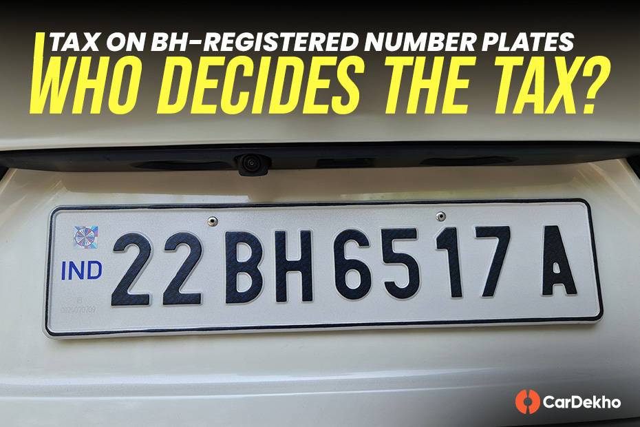 Tax on BH-Registered Number Plates: Who Decides the Tax?