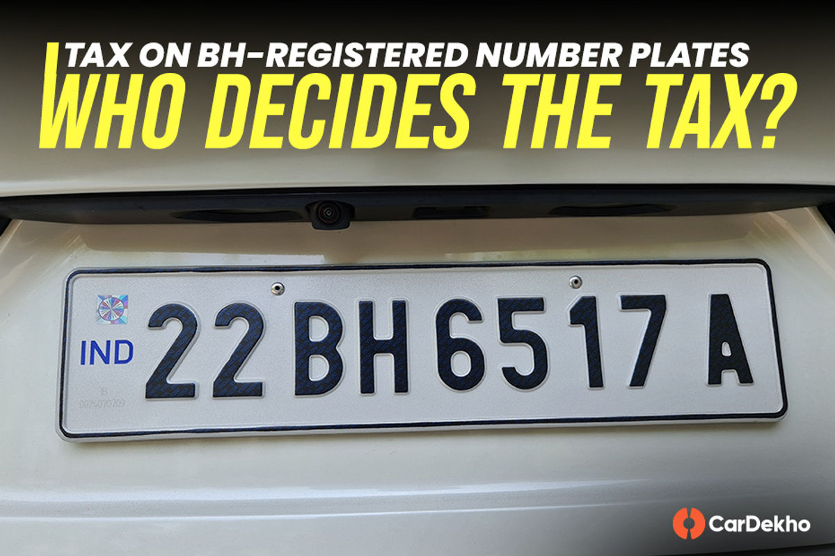 Tax on BH-Registered Number Plates: Who Decides the Tax? Tax on BH-Registered Number Plates: Who Decides the Tax?