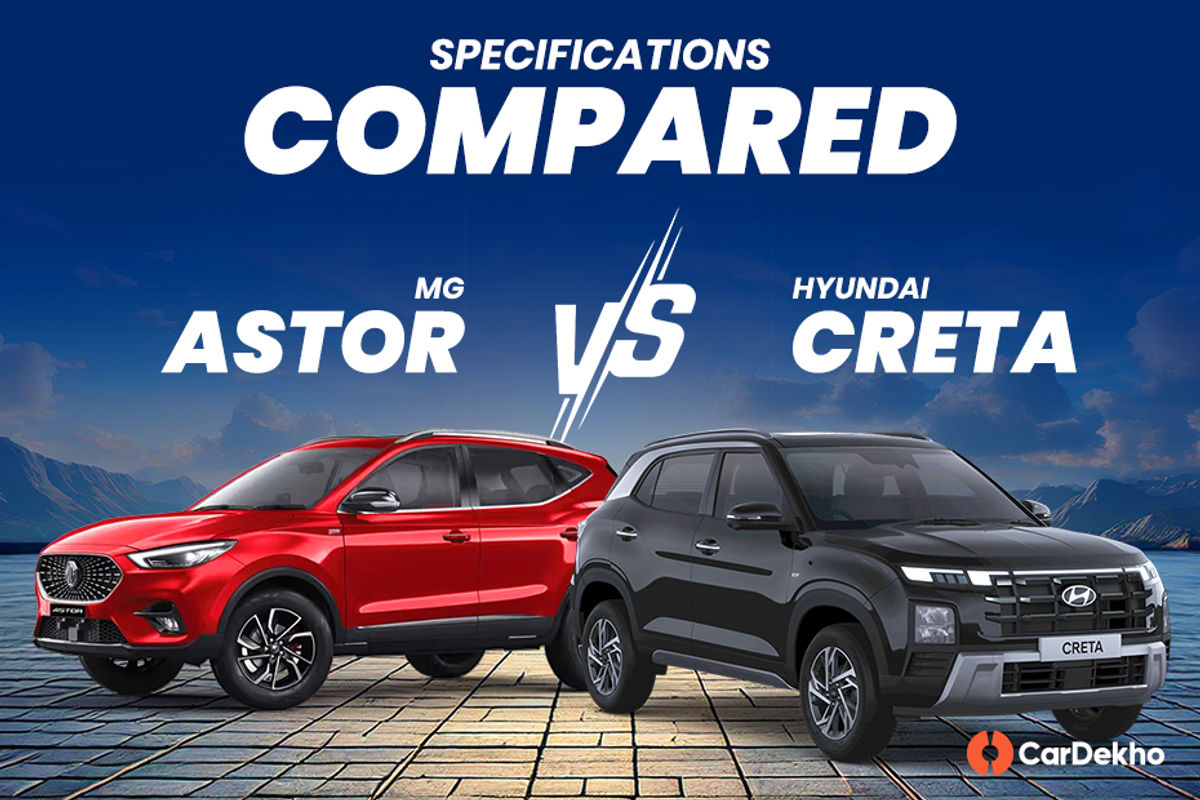 MG Astor vs Hyundai Creta MG Astor vs Hyundai Creta