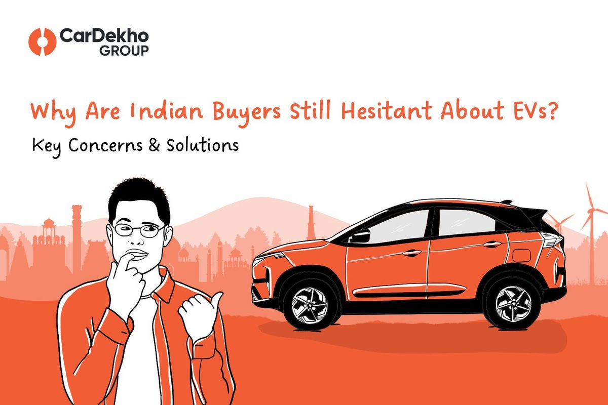 Why are Indian Buyers Still Hesitant About EVs? Key Concerns & Solutions