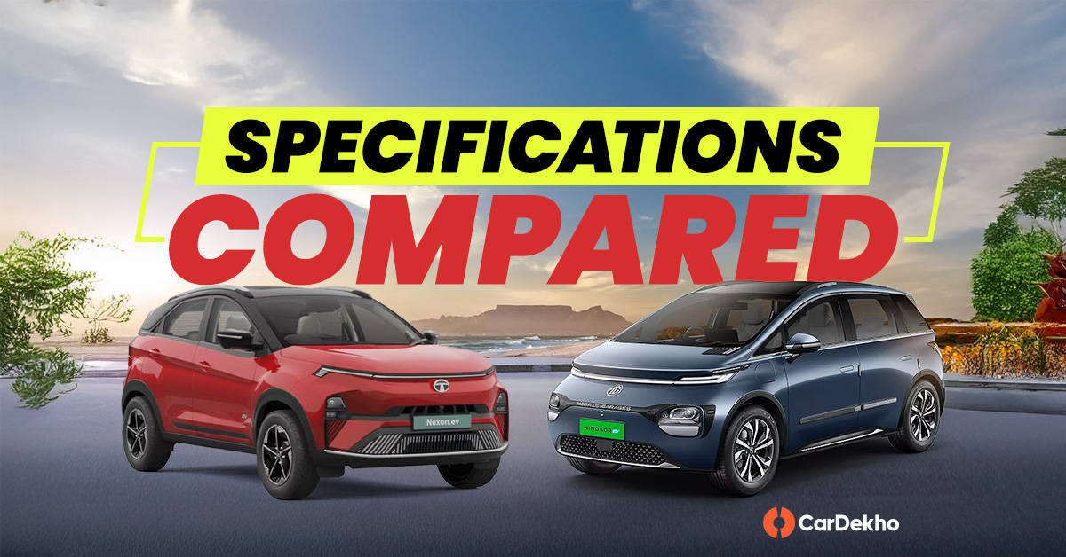MG Windsor EV Pro vs Tata Nexon EV: Specifications compared