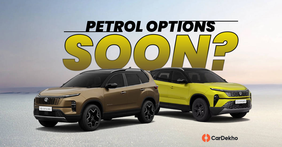 Tata Harrier and Safari to get petrol options soon