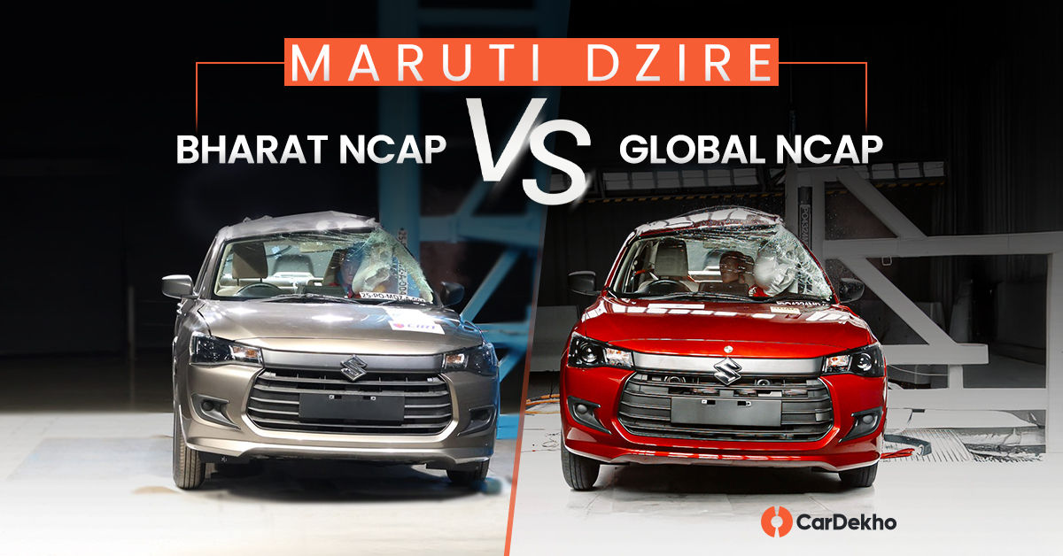 Maruti Dzire Bharat NCAP vs Global NCAP test compared Maruti Dzire Bharat NCAP vs Global NCAP test compared