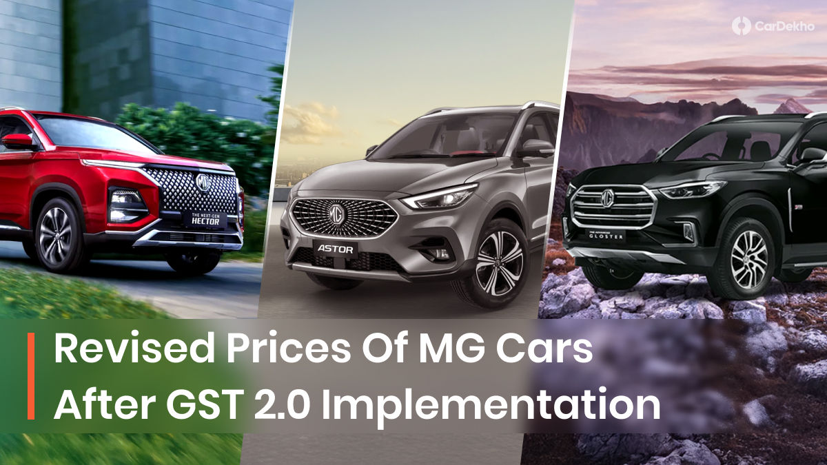 MG Cars Prices After GST Price Cut: Gloster Gets MASSIVE Rs 3.04 Lakh Reduction; Plenty Of Savings On Hector And Astor
