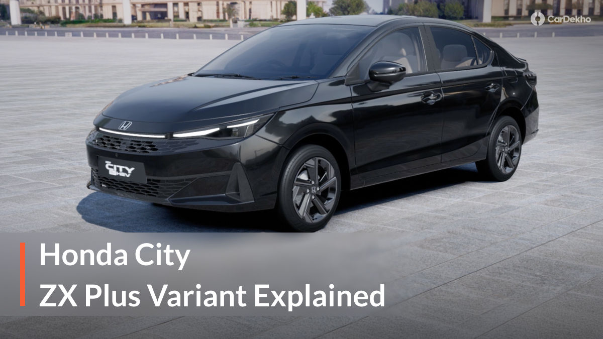 2026 Honda City ZX Plus Variant Explained In Images: Exterior