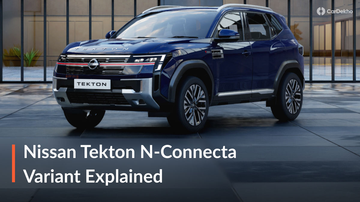 Nissan Tekton N-Connecta Variant Explained