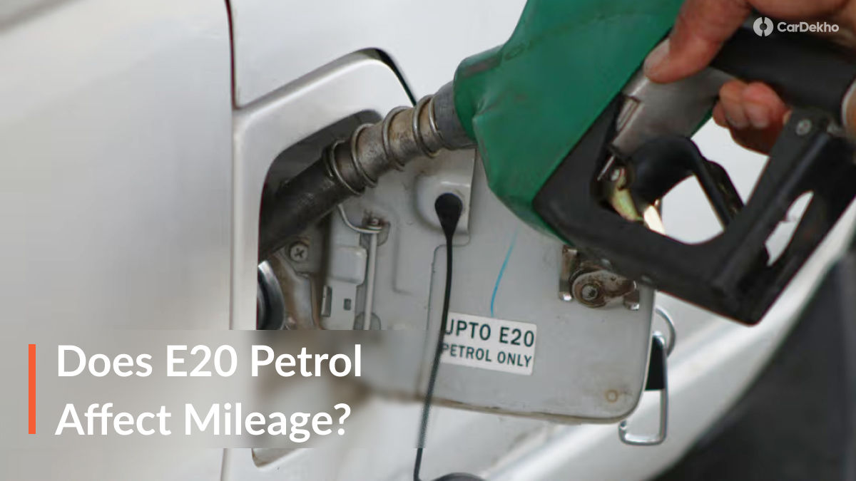 E20 Fuel Affect Mileage