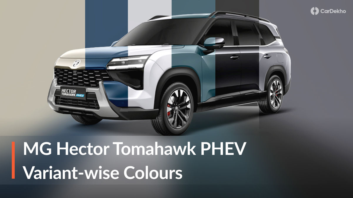 MG Hector Tomahawk PHEV Variant-wise Colour Explained
