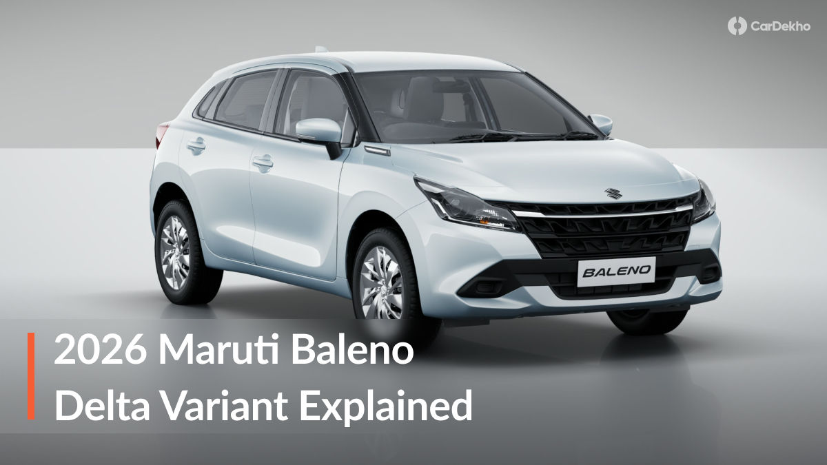 2026 Maruti Baleno Delta Variant Explained