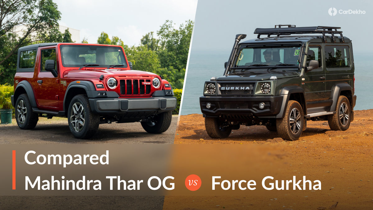 Mahindra Thar OG Vs Force Gurkha