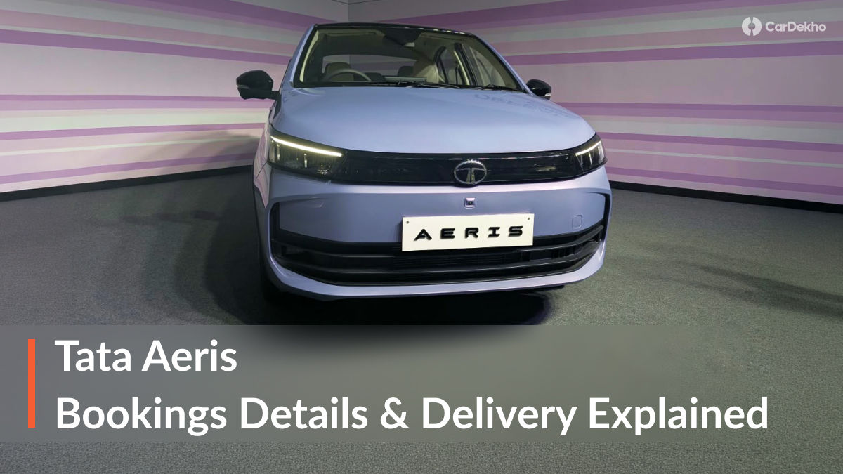 Tata Aeris Bookings And Delivery Explained Tata Aeris Bookings And Delivery Explained