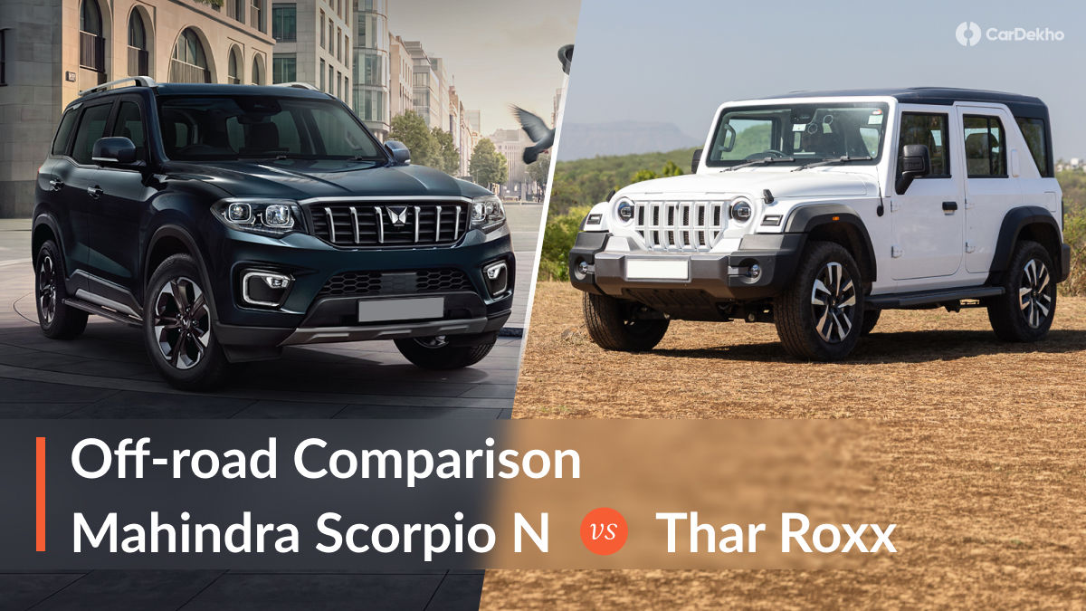 2026 Mahindra Scorpio N Vs Thar Roxx Detailed Comparison 2026 Mahindra Scorpio N Vs Thar Roxx Detailed Comparison