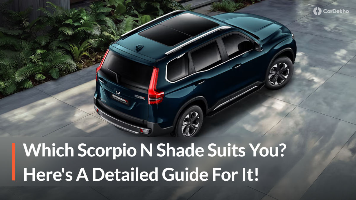 Guide For Choosing Mahindra Scorpio N's Colour