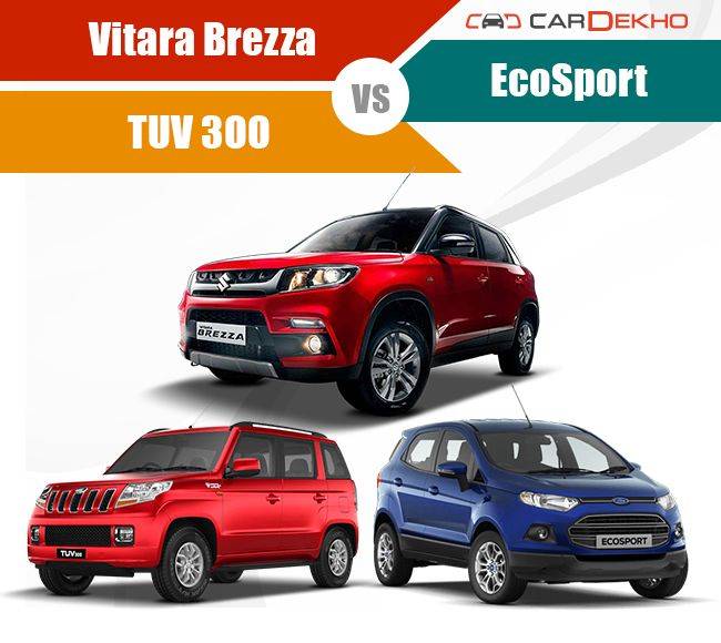 Maruti Vitara Brezza Vs Ford EcoSport Vs Mahindra TUV300